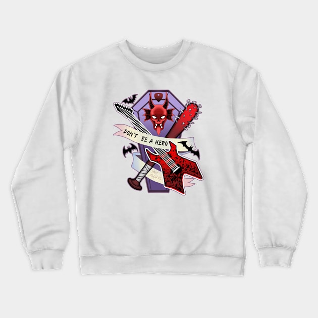 Don't be a hero Steddie Crewneck Sweatshirt by swinku